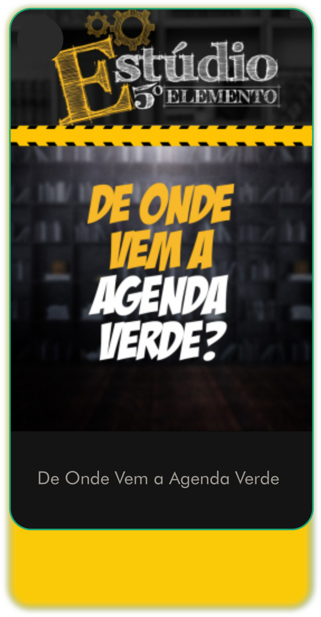 DE ONDE VEM A AGENDA VERDE